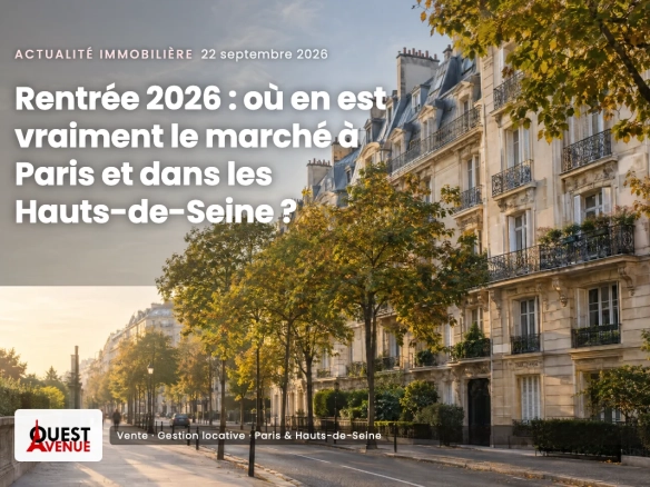 Rentrée 2026 : le marché immobilier à Paris et dans les Hauts-de-Seine — rue de l’ouest parisien un matin de septembre