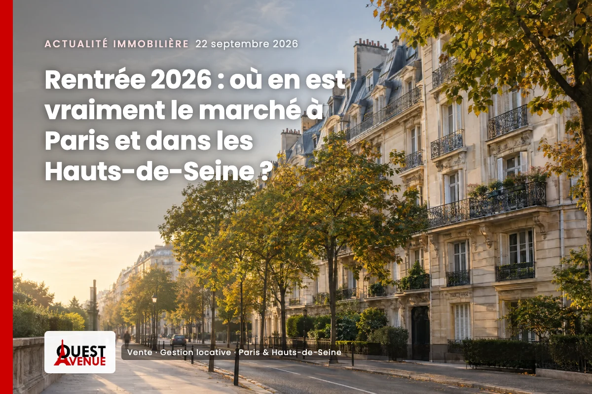 Rentrée 2026 : le marché immobilier à Paris et dans les Hauts-de-Seine — rue de l’ouest parisien un matin de septembre